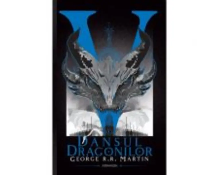 Dansul dragonilor (Seria Cantec de gheata si foc, partea a V-a, ed. 2020) - George R. R. Martin