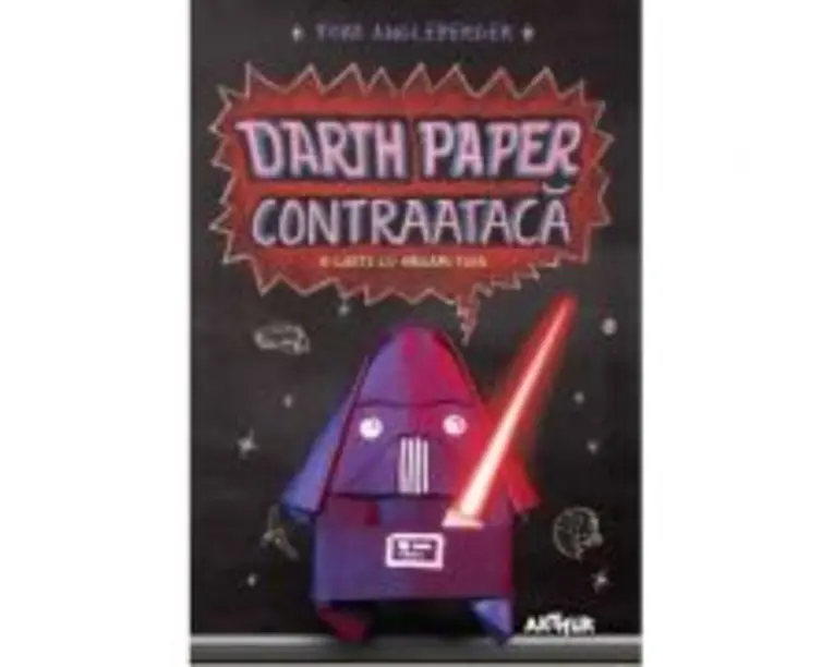 Darth Paper contraataca. O carte cu Origami Yoda - Tom Angleberger