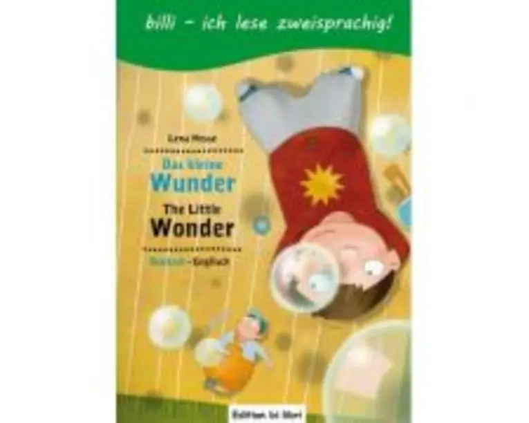 Das kleine Wunder. Kinderbuch Deutsch-Englisch mit Leseratsel - Lena Hesse