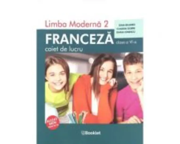 Limba moderna 2 Franceza. Caiet de lucru pentru clasa a 6-a. Editie 2019 - Diana Ionescu