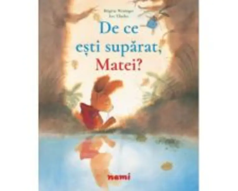De ce esti suparat, Matei? - Brigitte Weninger, Eve Tharlet