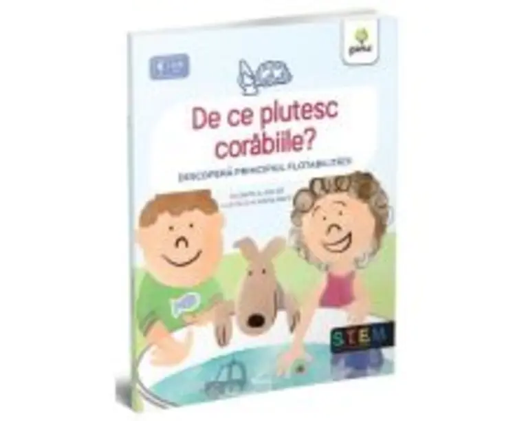 De ce plutesc corabiile? Descopera principiul flotabilitatii - David A. Adler