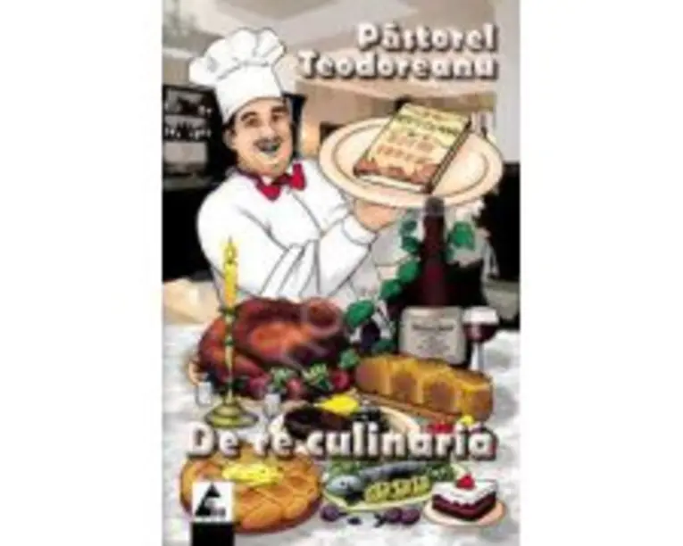 De re culinaria- Pastorel Teodoreanu