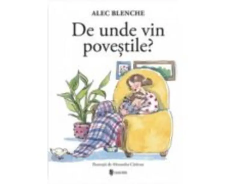 De unde vin povestile? - Alec Blenche