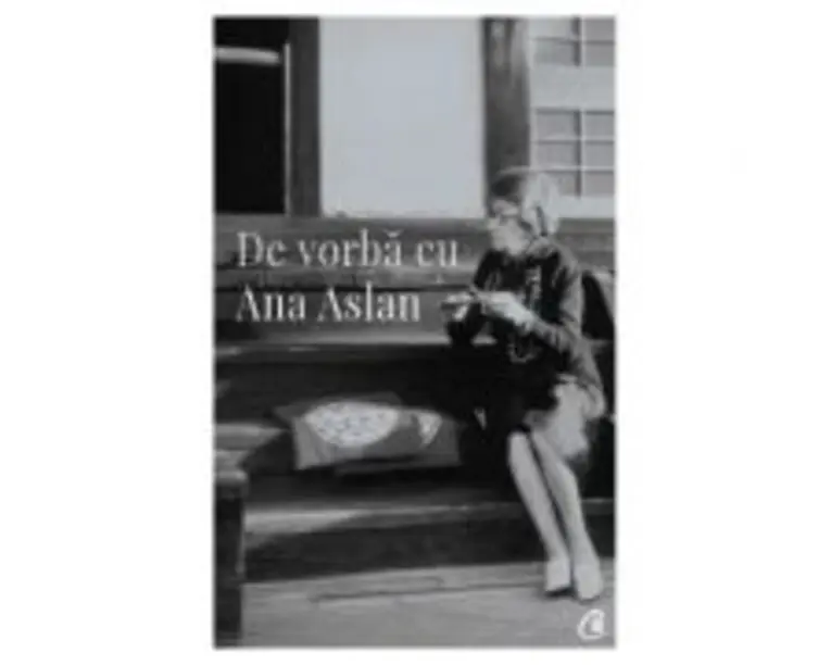 De vorba cu Ana Aslan - Valentin Lipatti