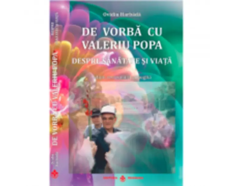 De vorba cu Valeriu Popa despre sanatate si viata. Contine DVD - Ovidiu Harbada, Ed. Dharana