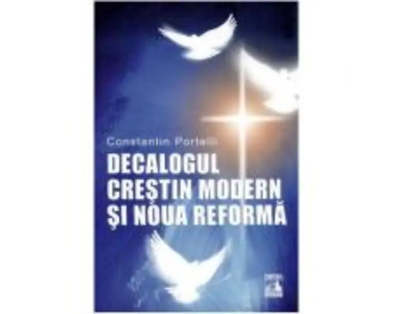 Decalogul crestin modern si noua reforma - Constantin Portelli