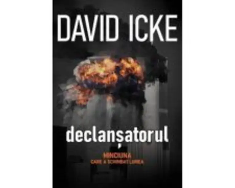 The Trigger. Declansatorul: Minciuna care a schimbat lumea, 2 volume - David Icke