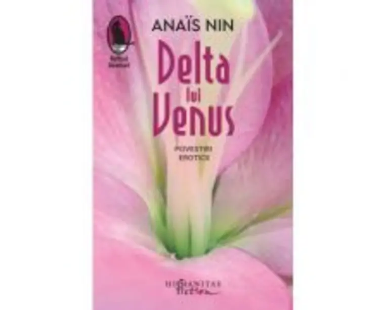 Delta lui Venus. Povestiri erotice - Anais Nin