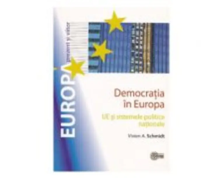 Democratia in Europa - Vivien A. Schmidt