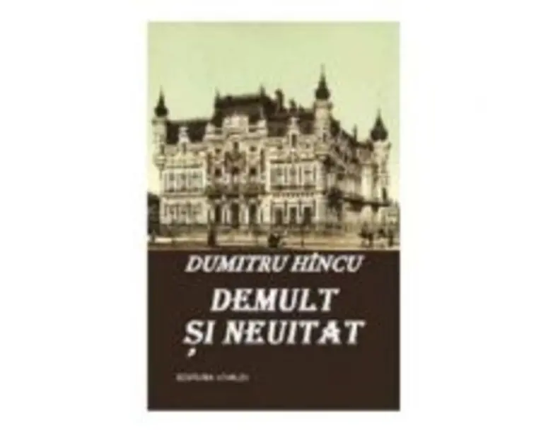 Demult si neuitat - Dumitru Hincu