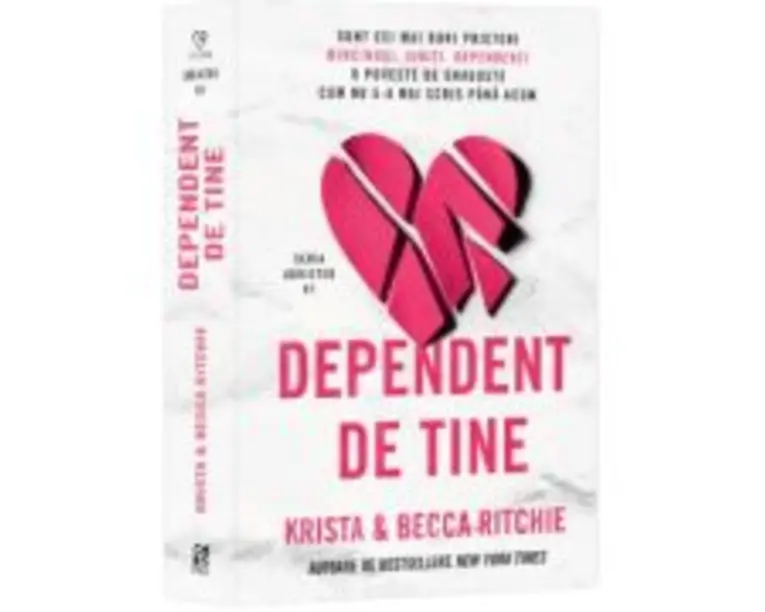 Dependent de tine - Krista Ritchie, Becca Ritchie