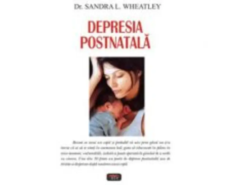 Depresia postnatala - Dr. Sandra L. Wheatley