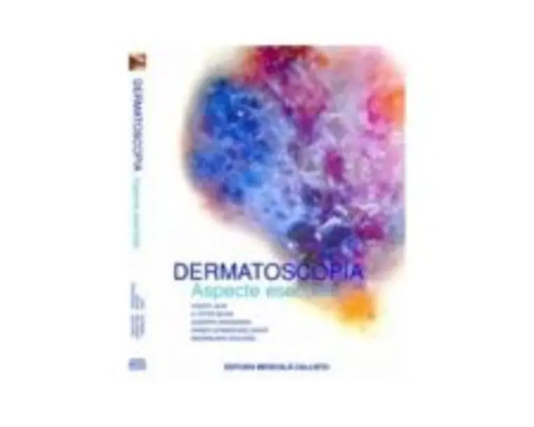 Dermatoscopia, Aspecte Esentiale - Robert H. Johr