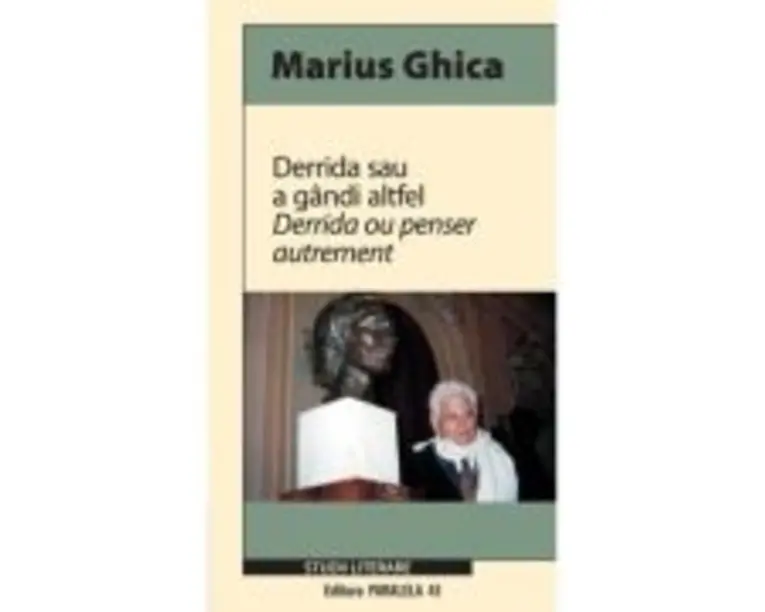 Derrida sau a gandi altfel - Marius Ghica