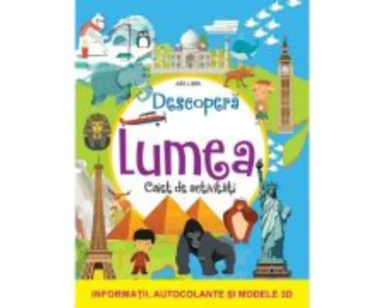 Descopera lumea - Albert Toma