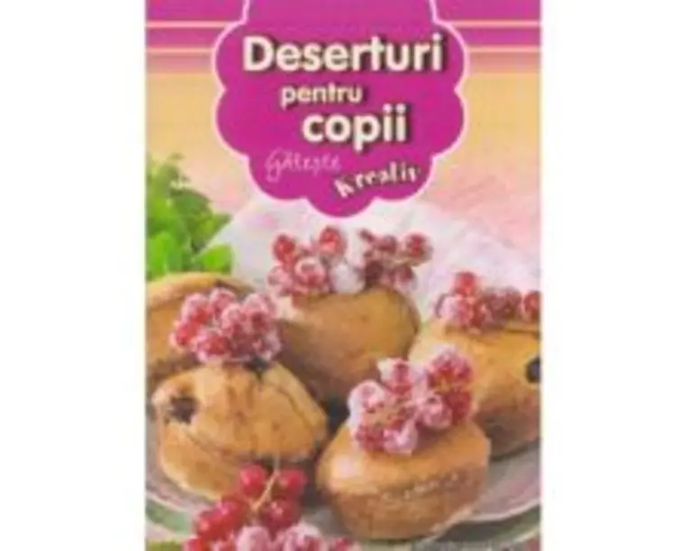 Deserturi pentru copii