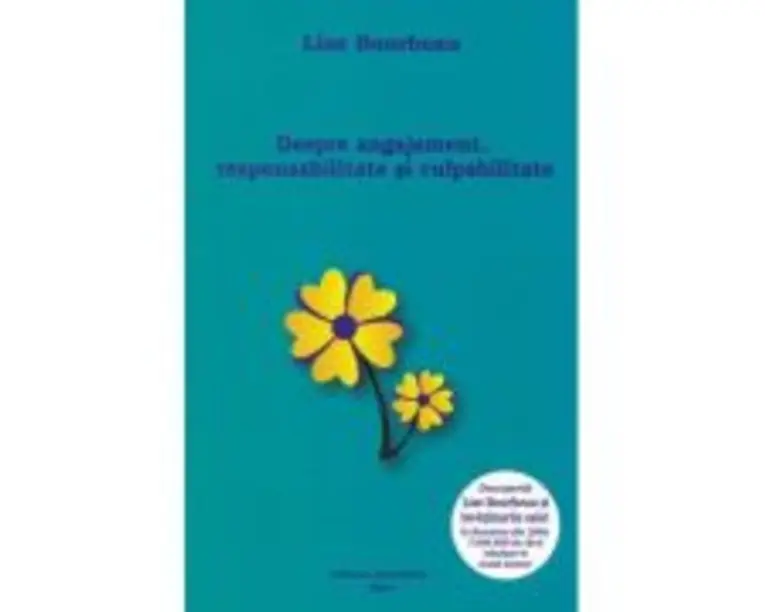 Despre angajament, responsabilitate si culpabilitate - Lise Bourbeau