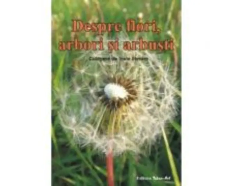 Despre, flori, arbori si arbusti. Culegere de texte literare
