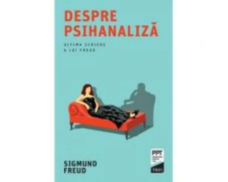 Despre psihanaliza - Sigmund Freud