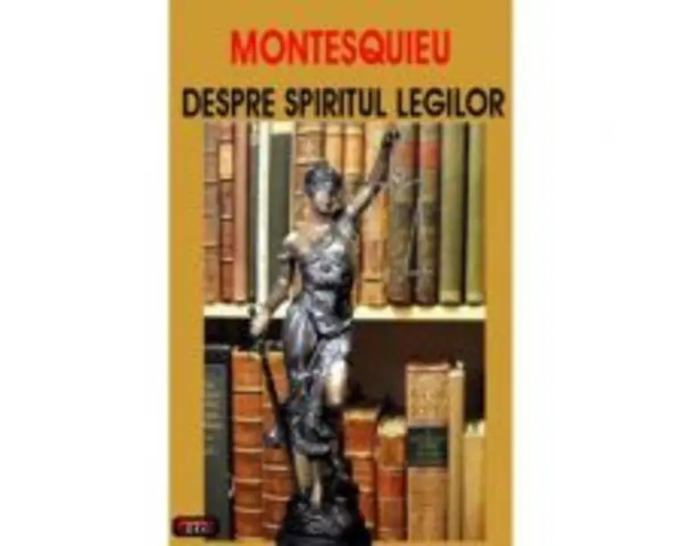 Despre spiritul legilor - Montesquieu