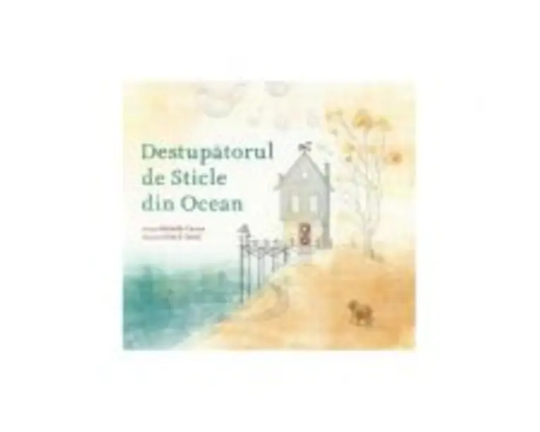 Destupatorul de Sticle din Ocean - Michelle Cuevas