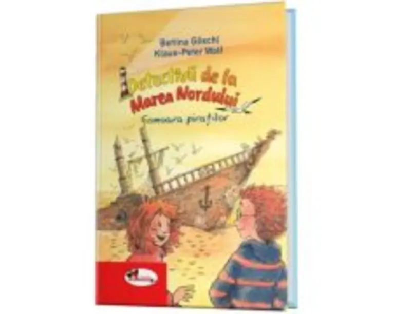 Detectivii de la Marea Nordului. Comoara piratilor - Bettina Goschl, Klaus-Peter Wolf
