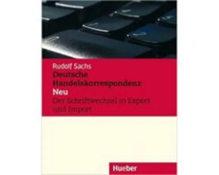 Deutsche Handelskorrespondenz Neu, Lehrbuch - Rudolf Sachs
