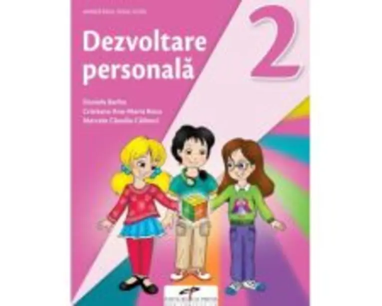 Dezvoltare personala. Manual pentru clasa a 2-a - Daniela Barbu, Cristiana Ana-Maria Boca, Marcela Claudia Calineci