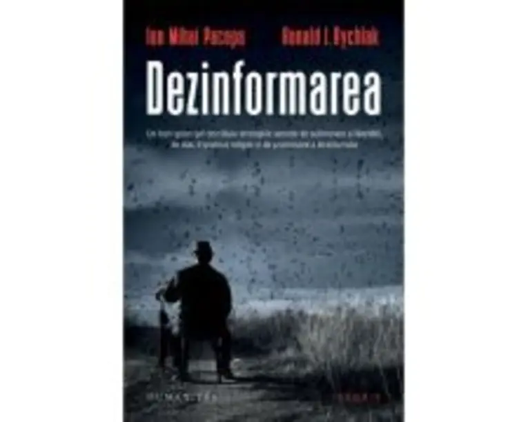 Dezinformarea - Ion Mihai Pacepa, Ronald J. Rychlak