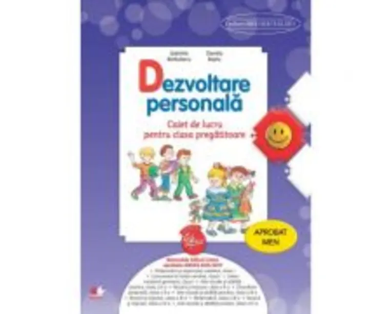Dezvoltare personala. Caiet de lucru pentru clasa pregatitoare - Gabriela Barbulescu, Daniela Besliu