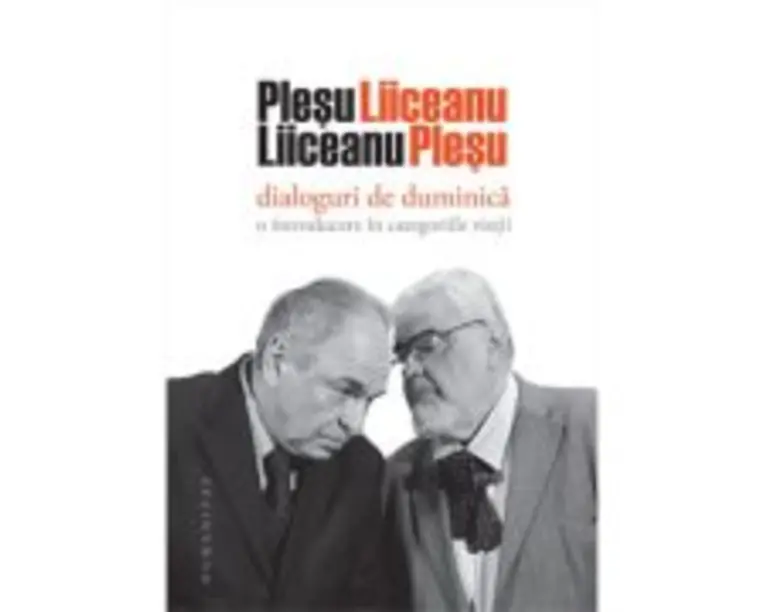 Dialoguri de duminica. O introducere in categoriile vietii - Andrei Plesu, Gabriel Liiceanu