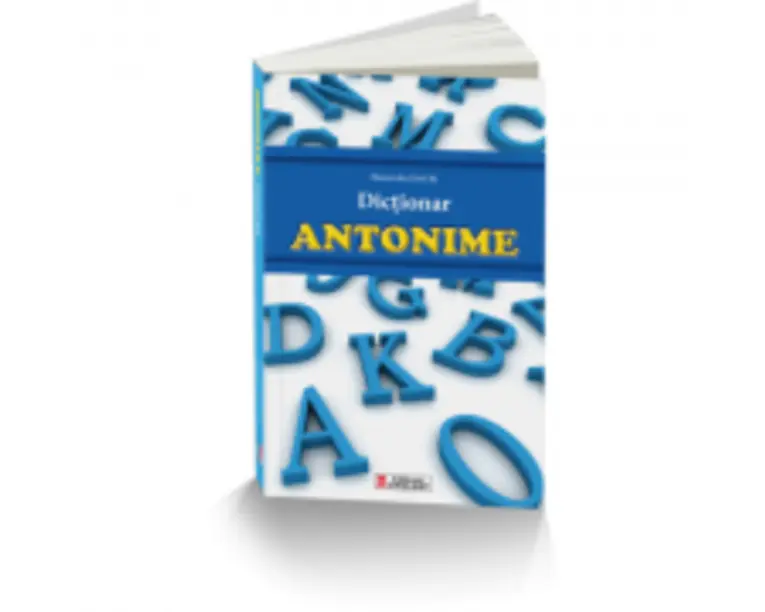 Dictionar de antonime - Alexandru Emil