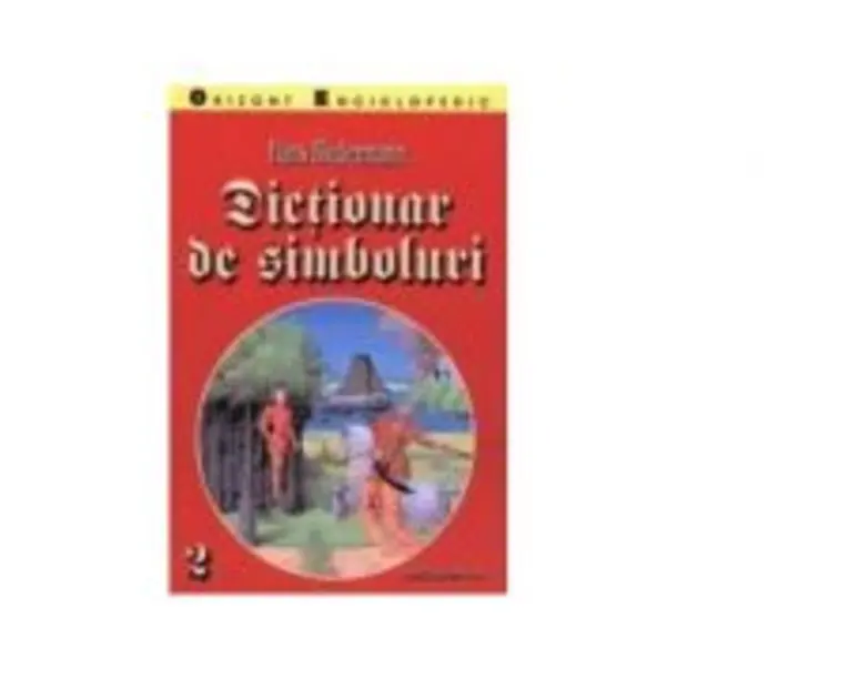 Dictionar de simboluri, Volumele 1 si 2 - Hans Biedermann