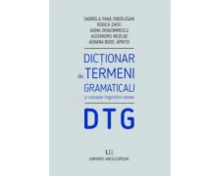 Dictionar de termeni gramaticali - Gabriela Pana Dindelegan