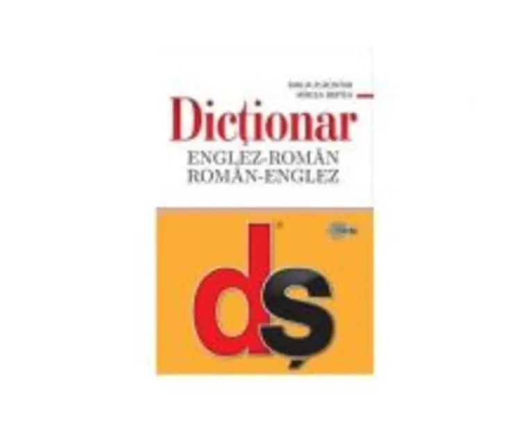 Dictionar englez-roman, roman-englez. Editia a II-a revazuta, cartonata si completata cu minighid de conversatie - Emil Placintar