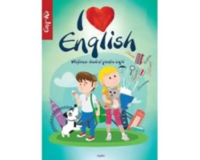 I love English. Dictionar ilustrat pentru copii