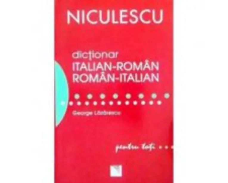 Dictionar italian-roman/roman-italian. Pentru toti (George Lazarescu)
