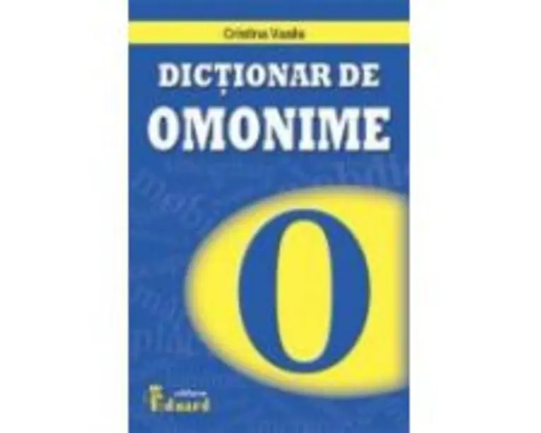 Dictionar de Omonime - Cristina Vasile