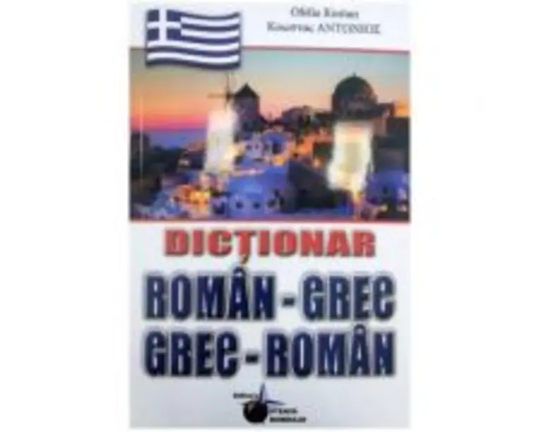 Dictionar roman-grec, grec-roman - Ofelia Kostan