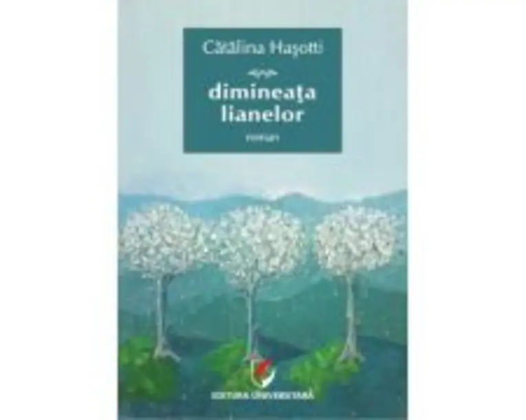 Dimineata lianelor - Catalina Hasotti