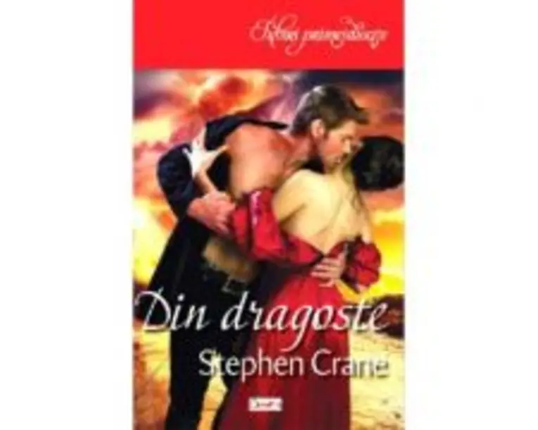 Din Dragoste - Stephen Crane