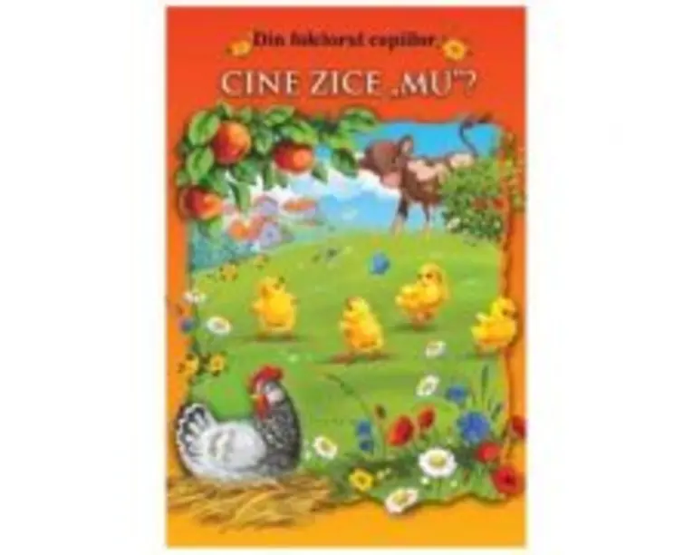 Cine zice MU? Din folclorul copiilor
