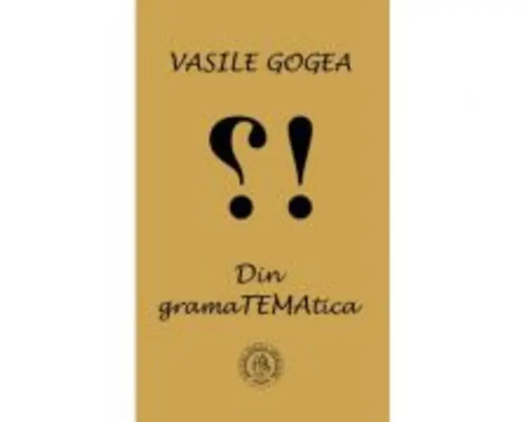 Din gramaTEMAtica - Vasile Gogea