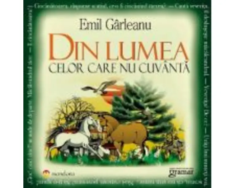 Din lumea celor care nu cuvanta. (editie ilustrata) - Emil Garleanu