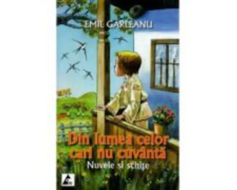 Din lumea celor care nu cuvanta. Nuvele si schite - Emil Garleanu