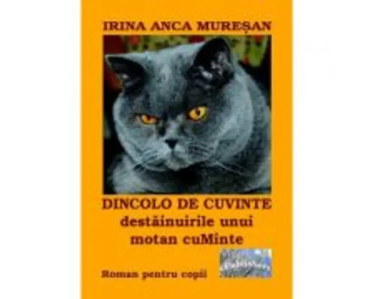 Dincolo de cuvinte. Destainuirile unui motan cuMinte - Irina Anca Muresan