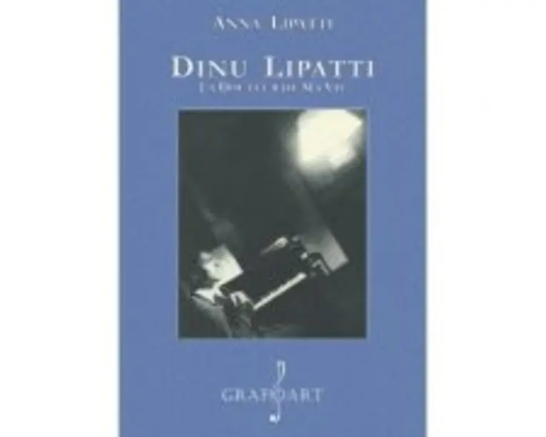 Dinu Lipatti. La douleur de ma vie - Anna Lipatti