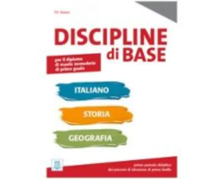 Discipline di base. Italiano, storia e geografia (libro)