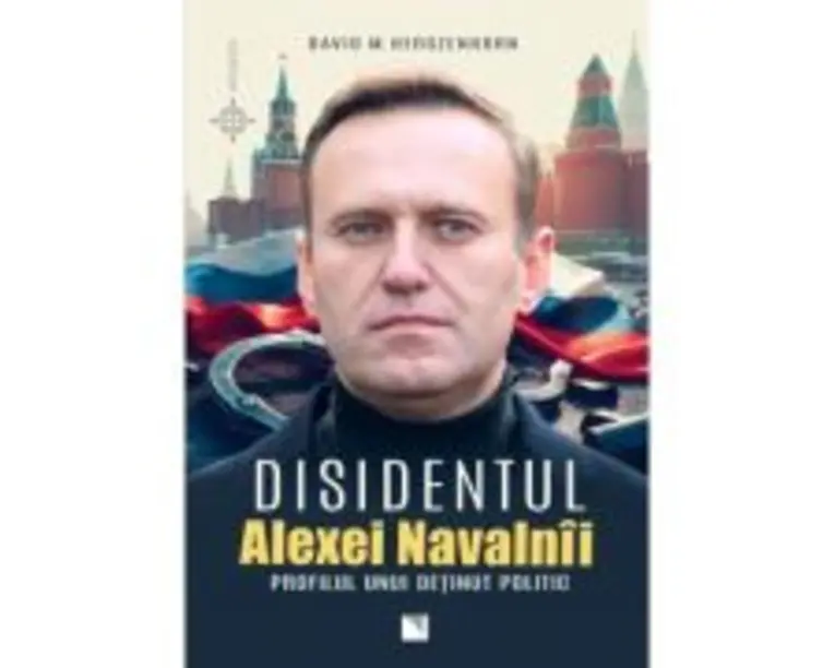Disidentul. Alexei Navalnii. Profilul unui detinut politic - David M. Herszenhorn